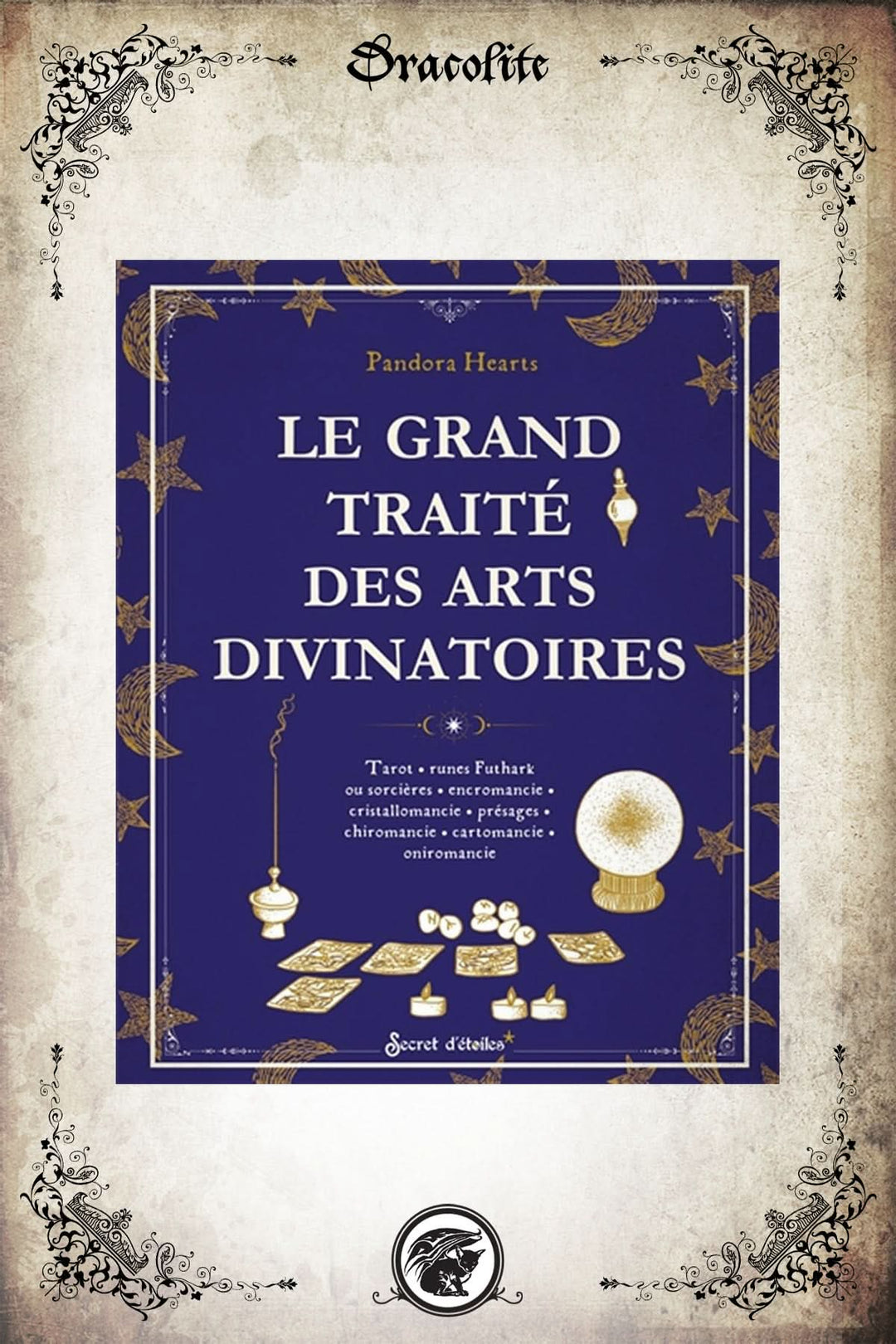 Le Grand Traité des Arts Divinatoires
