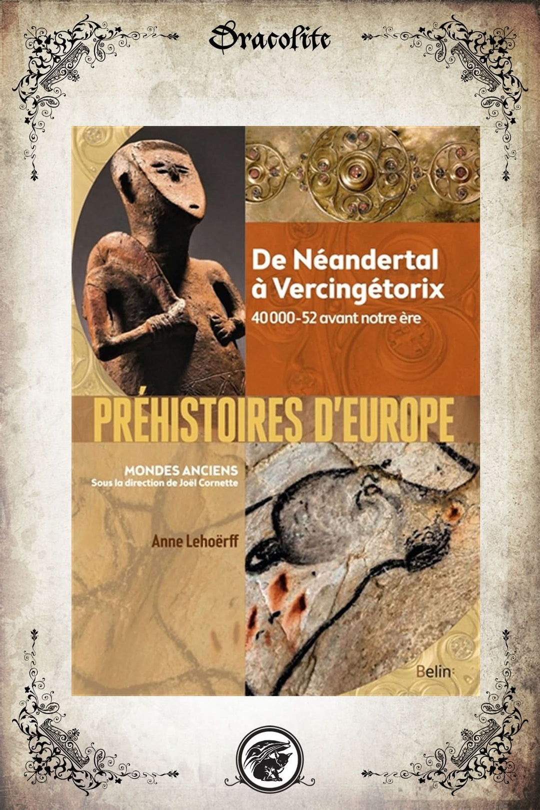 Prehistory of Europe: from Neanderthal to Vercingetorix