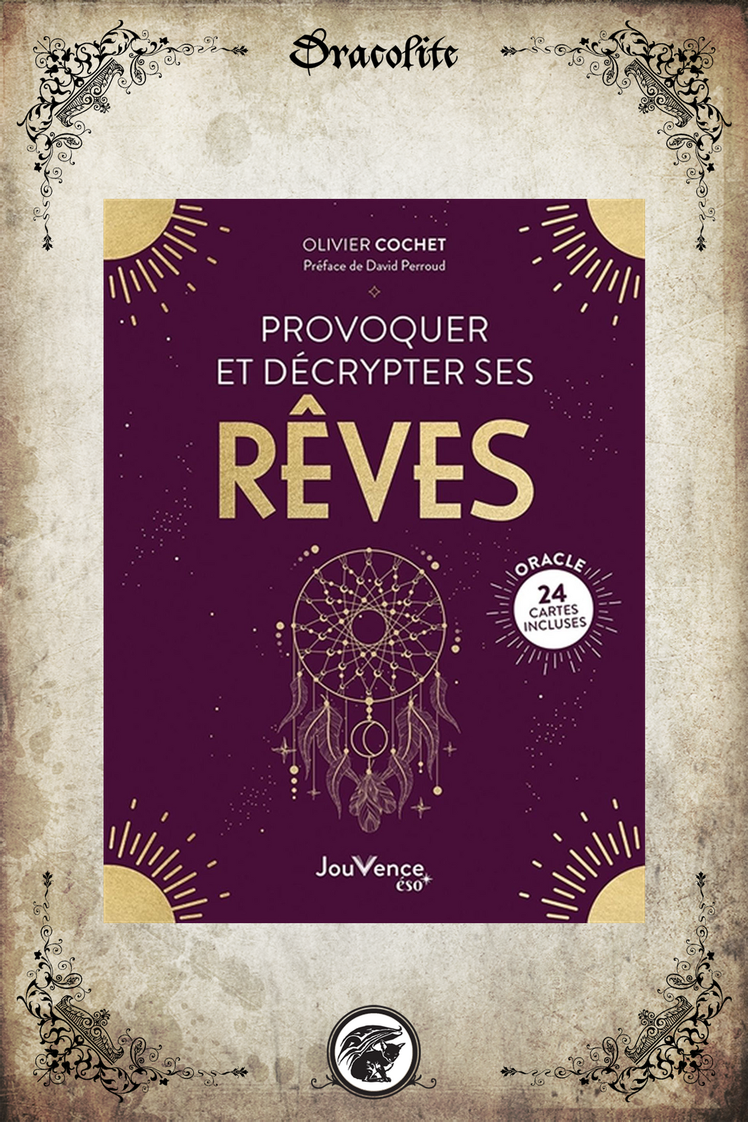 Provoquer et Décrypter ses Rêves