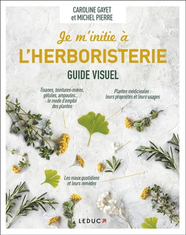 Je m'initie à l'herboristerie